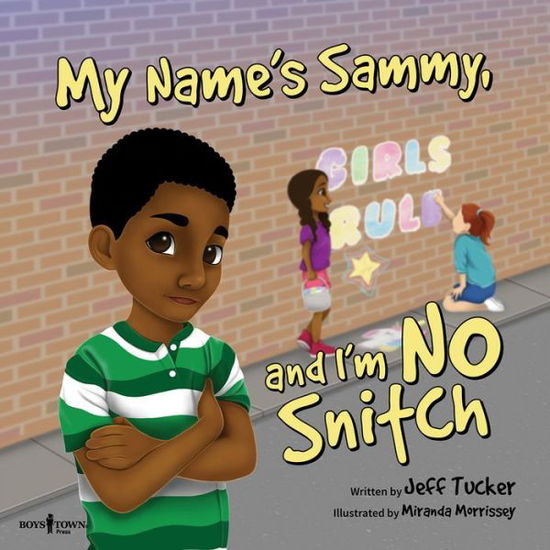 Cover for Tucker, Jeff (Jeff Tucker) · My Name's Sammy, and I'm No Snitch (Paperback Book) (2020)