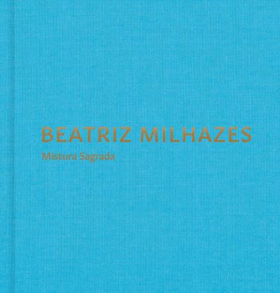 Cover for Beatriz Milhazes: Mistura Sagrada (Hardcover Book) (2023)