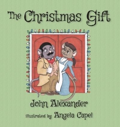 Cover for John Alexander · The Christmas Gift (Inbunden Bok) (2019)