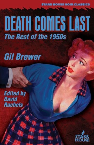 Cover for Gil Brewer · Death Comes Last (Pocketbok) (2021)