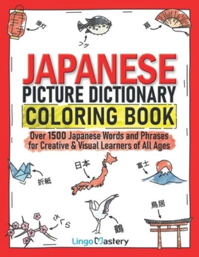 Cover for Lingo Mastery · Japanese Picture Dictionary Coloring Book (Buch) (2022)