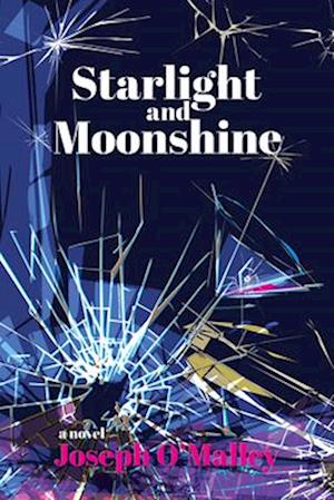 Cover for Joseph O'Malley · Starlight and Moonshine (Hardcover Book) (2025)