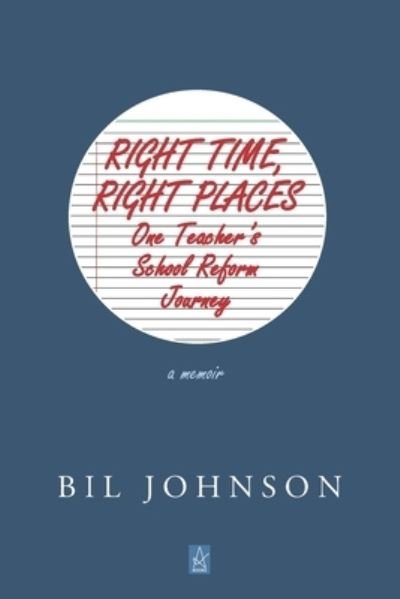 Cover for Bil Johnson · Right Time, Right Places (Paperback Book) (2020)