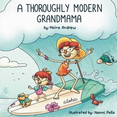 Cover for Moira Andrew · Thoroughly Modern Grandmama (Book) (2022)