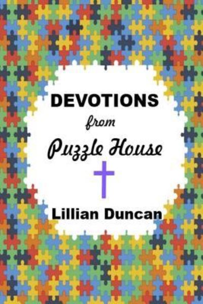 Cover for Lillian Duncan · Devotions from Puzzle House (Taschenbuch) (2017)