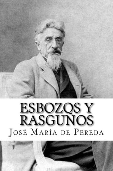 Cover for Jose Maria De Pereda · Esbozos Y Rasgu os (Paperback Book) [Spanish edition] (2017)