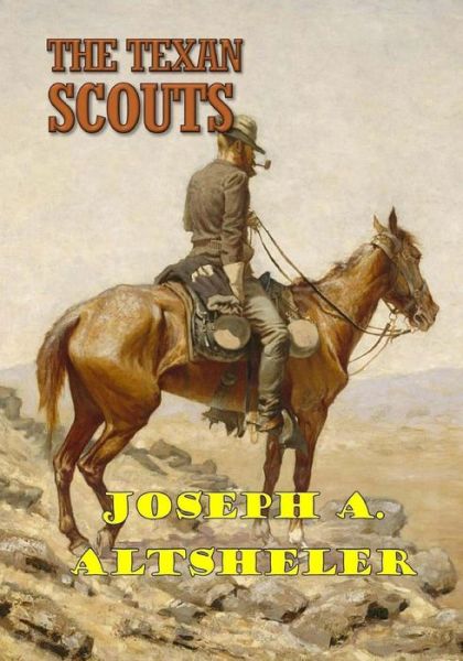 Cover for Joseph A Altsheler · The Texan Scouts (Paperback Book) (2017)