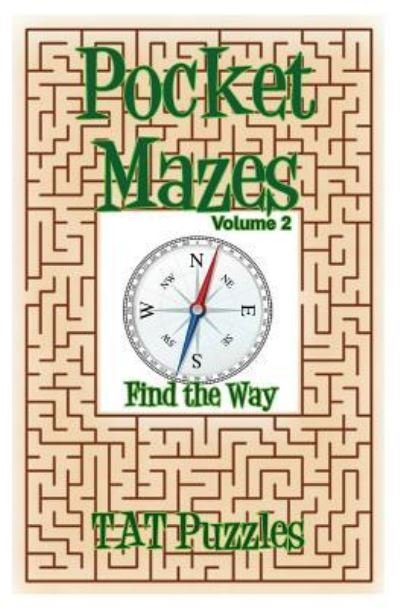 Cover for Tat Puzzles · Pocket Mazes Volume 2 (Pocketbok) (2017)