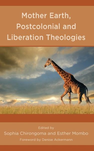 Cover for Sophia Chirongoma · Mother Earth, Postcolonial and Liberation Theologies (Hardcover Book) (2021)