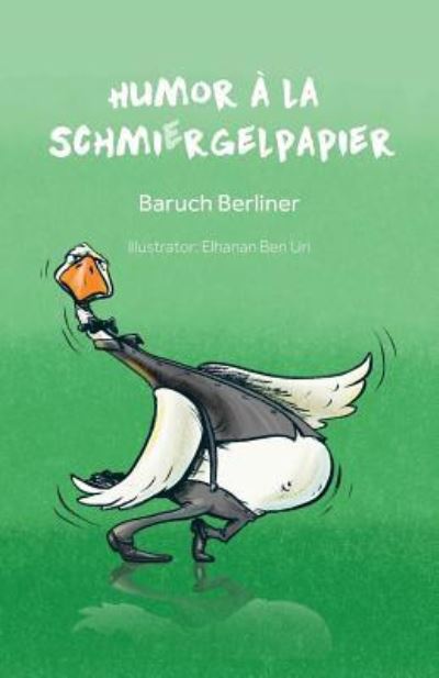 Cover for Baruch Berliner · Humor a la Schmiergelpapier (Paperback Book) (2017)