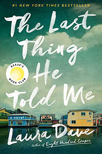 Cover for Laura Dave · The Last Thing He Told Me: A Novel (Pocketbok) (2021)