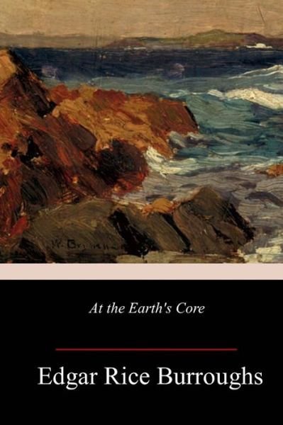 At the Earth's Core - Edgar Rice Burroughs - Livros - Createspace Independent Publishing Platf - 9781986967617 - 7 de abril de 2018