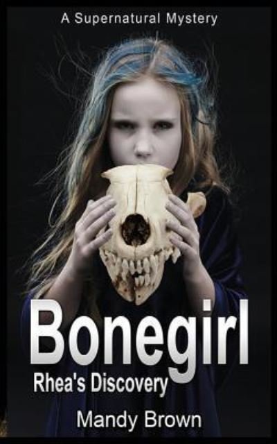 Cover for Mandy Brown · Bonegirl (Paperback Book) (2018)