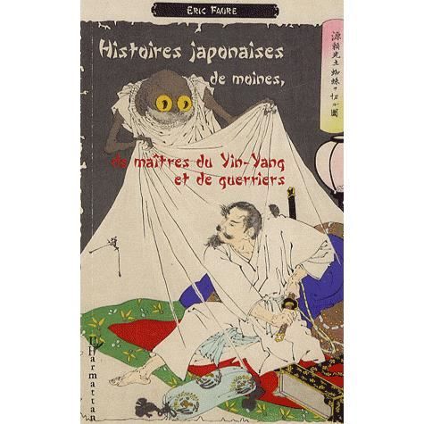 Cover for Eric Faure · Histoires japonaises de moines, de maîtres du Yin-Yang et de guerriers (Paperback Book) (2020)