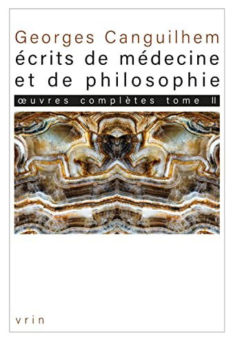 Oeuvres Completes Tome II - Georges Canguilhem - Bücher - Librarie Philosophique J. Vrin - 9782711623617 - 7. Oktober 2021