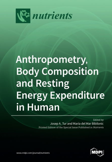 Cover for Josep a Tur · Anthropometry, Body Composition and Resting Energy Expenditure in Human (Paperback Book) (2019)