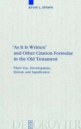 As It Is Written and Other Citati - Spawn - Books - De Gruyter - 9783110171617 - October 19, 2001