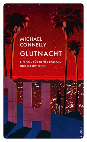 Glutnacht - Michael Connelly - Livres - Kampa Verlag - 9783311125617 - 28 juillet 2022