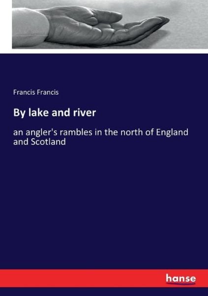 Cover for Francis · By lake and river (Bog) (2017)