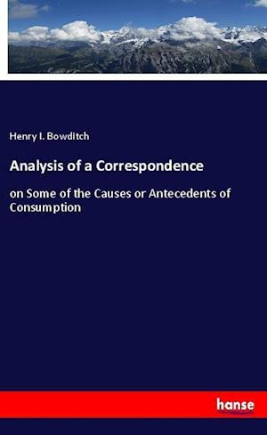 Analysis of a Correspondence - Bowditch - Books -  - 9783337840617 - 