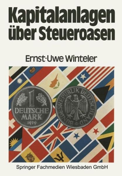 Cover for Ernst-Uwe Winteler · Kapitalanlagen uber Steueroasen (Pocketbok) [1980 edition] (1980)