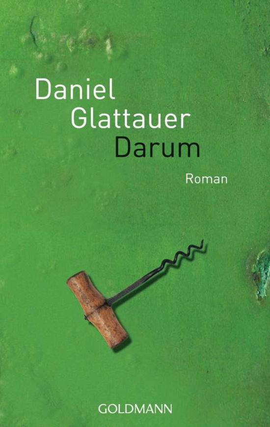 Cover for Daniel Glattauer · Goldmann 46761 Glattauer.Darum (Buch)