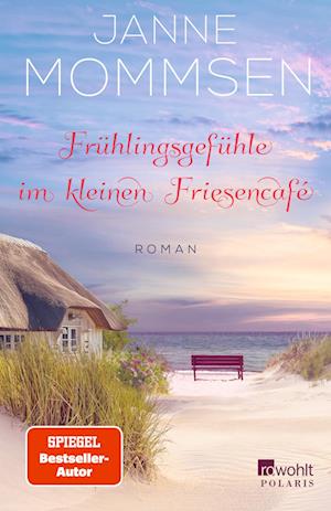 Cover for Janne Mommsen · Frühlingsgefühle im kleinen Friesencafé (Bok) (2024)