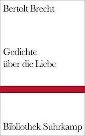Cover for Bertolt Brecht · Bibl.Suhrk.1161 Brecht.Gedichte ü.Liebe (Book)