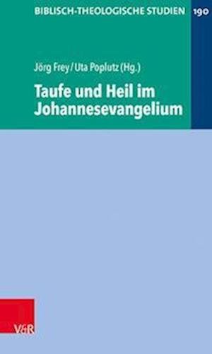 Cover for Carsten Claussen · Taufe Und Heil Im Johannesevangelium (Paperback Bog) (2022)