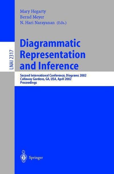 Cover for M Hegarty · Diagrammatic Representation and Inference: Second International Conference, Diagrams 2002 Callaway Gardens, Ga, Usa, April 18-20, 2002 Proceedings - Lecture Notes in Computer Science (Pocketbok) (2002)