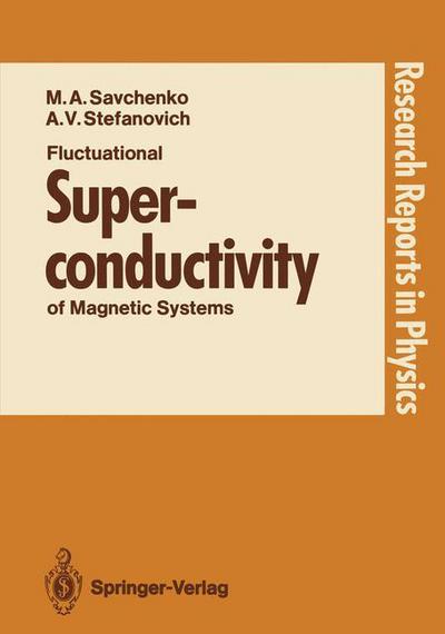 Cover for Maxim A. Savchenko · Fluctuational Superconductivity of Magnetic Systems - Research Reports in Physics (Paperback Book) [1990 edition] (1990)