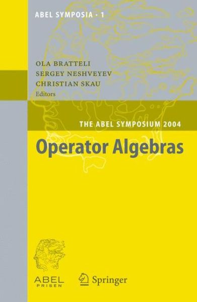 Cover for Ola Bratteli · Operator Algebras: The Abel Symposium 2004 - Abel Symposia (Taschenbuch) [Softcover reprint of hardcover 1st ed. 2006 edition] (2010)