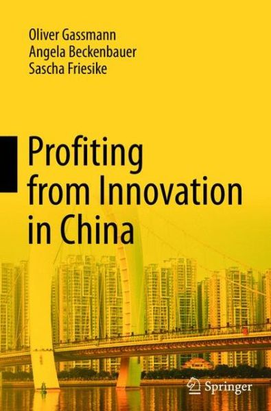 Cover for Oliver Gassmann · Profiting from Innovation in China (Taschenbuch) [2012 edition] (2015)