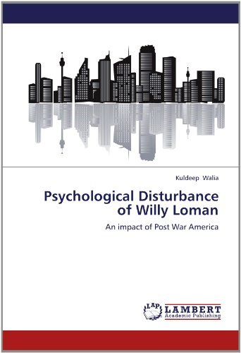 Cover for Kuldeep Walia · Psychological Disturbance of Willy Loman: an Impact of Post War America (Paperback Book) (2012)