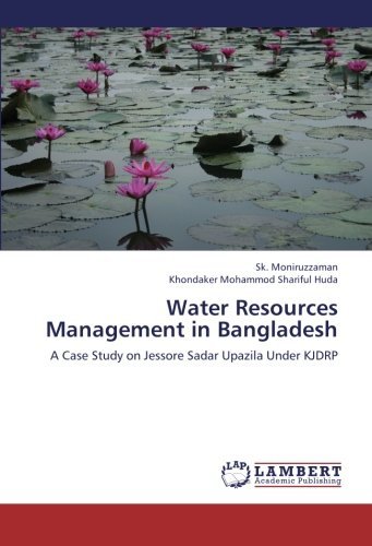 Cover for Khondaker Mohammod Shariful Huda · Water Resources Management in Bangladesh: a Case Study on Jessore Sadar Upazila Under Kjdrp (Paperback Book) (2012)
