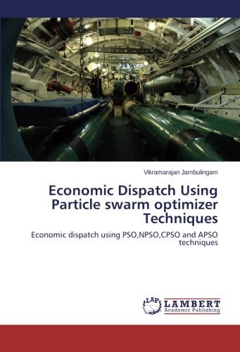 Cover for Vikramarajan Jambulingam · Economic Dispatch Using Particle Swarm Optimizer Techniques: Economic Dispatch Using Pso,npso,cpso and Apso Techniques (Paperback Book) (2014)