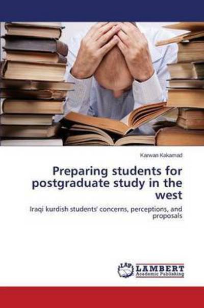 Cover for Kakamad Karwan · Preparing Students for Postgraduate Study in the West (Paperback Book) (2015)