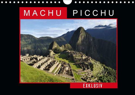 Machu Picchu - Exklusiv (Wandkale - Louis - Books -  - 9783671508617 - 