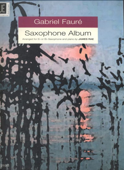 Saxophon Album, für Alt- oder Ten - Fauré - Książki -  - 9783702402617 - 