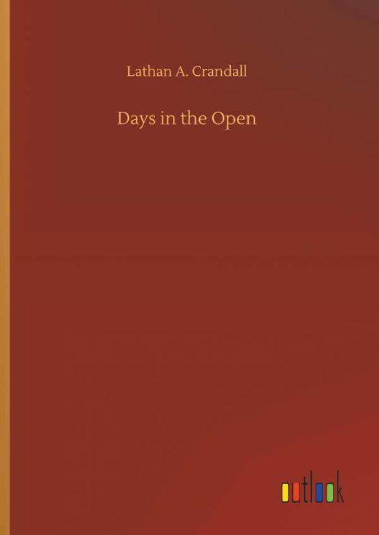 Cover for Crandall · Days in the Open (Book) (2018)