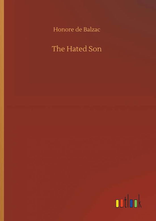 Cover for Balzac · The Hated Son (Book) (2019)