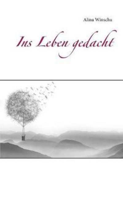 Cover for Winschu · Ins Leben gedacht (Book) (2017)