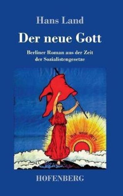 Cover for Land · Der neue Gott (Bok) (2018)