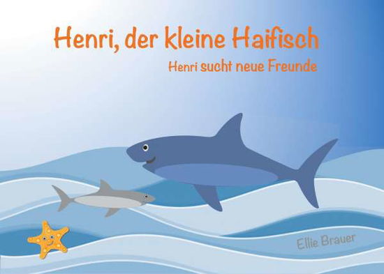 Cover for Brauer · Henri, der kleine Haifisch (Buch)