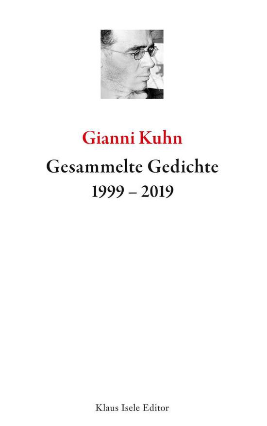 Gesammelte Gedichte 1999-2019 - Kuhn - Books -  - 9783746075617 - November 7, 2019