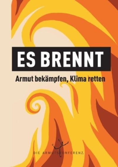 Cover for Die Armutskonferenz · Es brennt (Book) (2023)