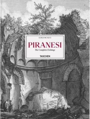 Cover for Luigi Ficacci · Piranesi. The Complete Etchings (Hardcover bog) [Multilingual edition] (2022)