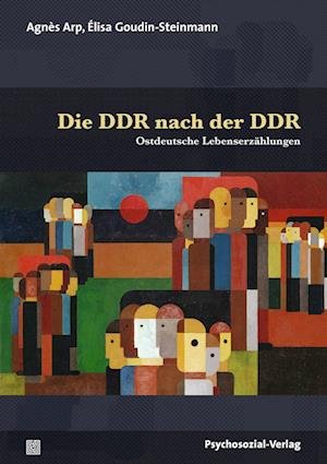 Cover for Agnès Arp · Die DDR nach der DDR (Book) (2022)