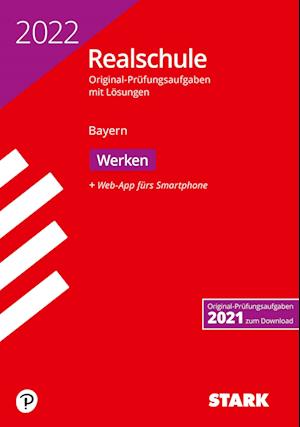 Cover for Stark Verlag GmbH · STARK Original-Prüfungen Realschule 2022 - Werken - Bayern (Paperback Book) (2021)