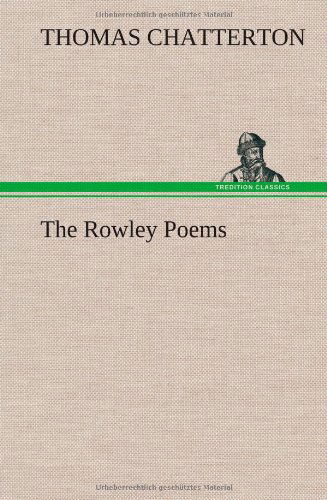 Cover for Thomas Chatterton · The Rowley Poems (Hardcover Book) (2012)